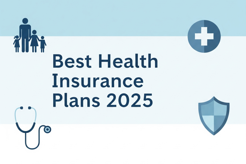 Best Health Insurance Plans In 2025